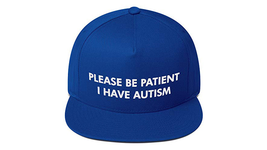 Please be patient I have autism - Blue hat